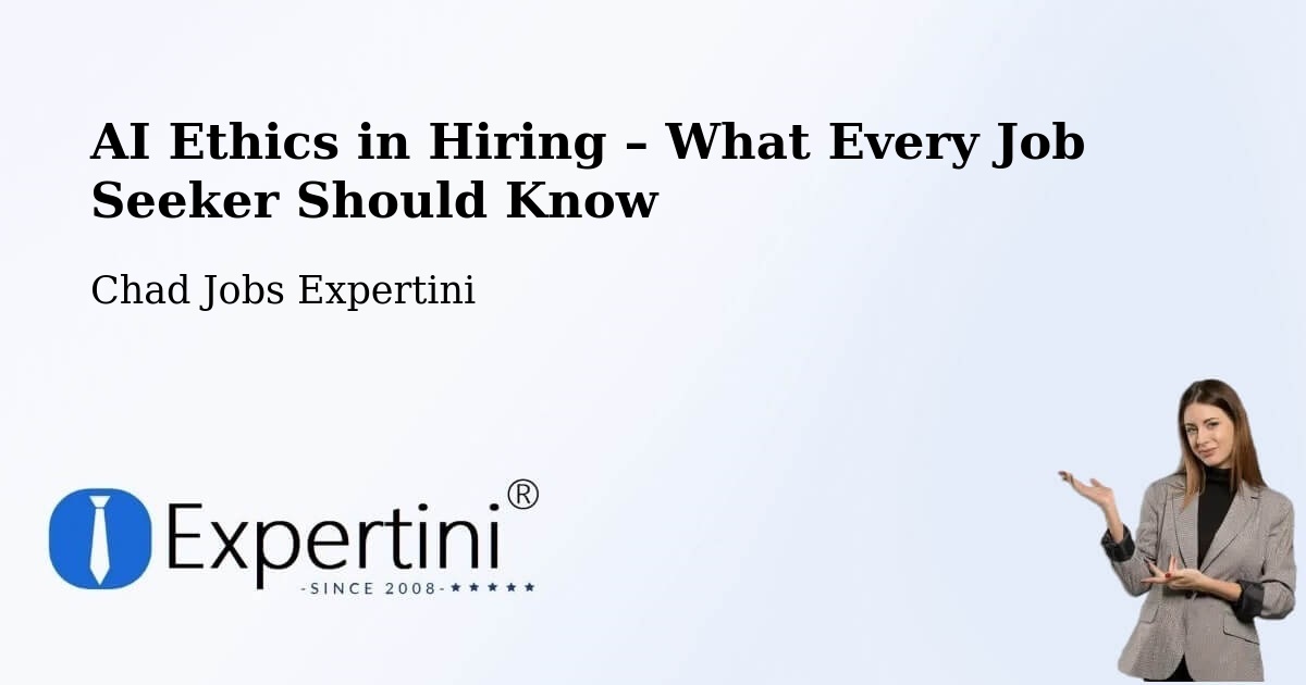 AI Ethics in Recruitment & Hiring – Béré - Béré, Chad Jobs Expertini